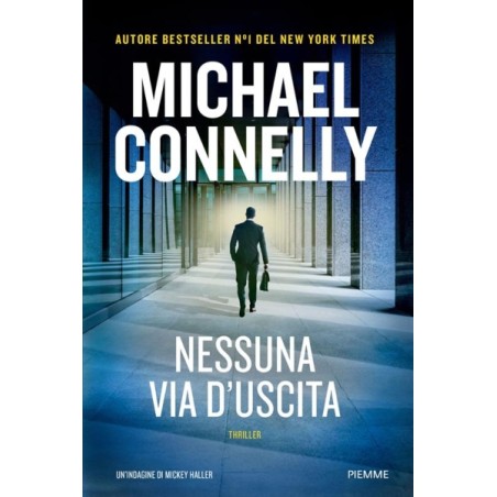 NESSUNA VIA D\' USCITA - MICHAEL CONNELLY