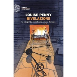 RIVELAZIONE - LOUISE PENNY
