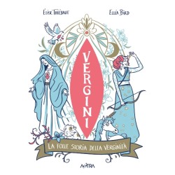 VERGINI - LA FOLLE STORIA DELLA