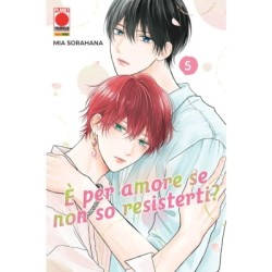 È PER AMORE SE NON SO RESISTERTI? 5