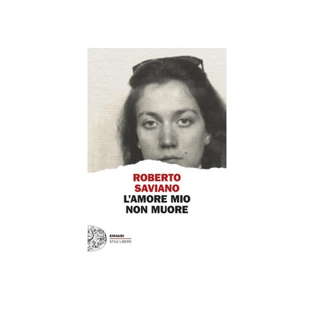 L \' AMORE MIO NON MUORE - ROBERTO SAVIANO