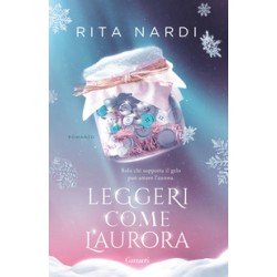 LEGGERI COME L\' AURORA - RITA NARDI