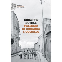 PALERMO DI CHITARRA E COLTELLO - GIUSEPPE SOTTILE