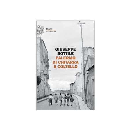 PALERMO DI CHITARRA E COLTELLO - GIUSEPPE SOTTILE