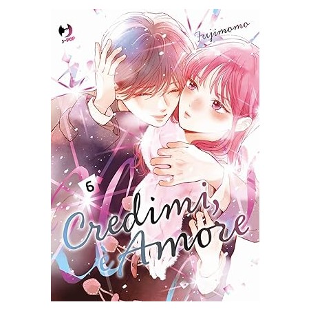 CREDIMI, È AMORE 6
