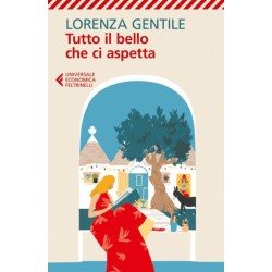 TUTTO IL BELLO CHE CI ASPETTA - LORENZA GENTILE