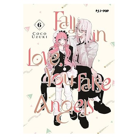 FALL IN LOVE, YOU FALSE ANGELS 6