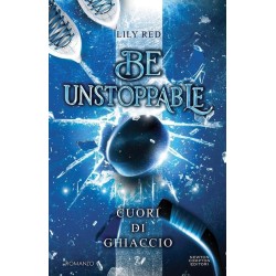 LILY RED BE UNSTOPPABLE CUORI DI GHIACCIO