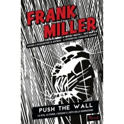 FRANK MILLER PUSH THE WALL