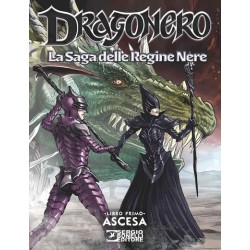 Dragonero La Saga delle Regine Nere - Ascesa